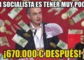 Rehaciendo una de las frases célebres de Zapatero: ser socialista es tener mucho y estar dispuesto a dar poco